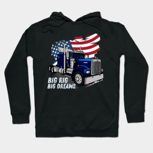 Big Rig Big Dreams USA 18 Wheeler Trucker Hoodie